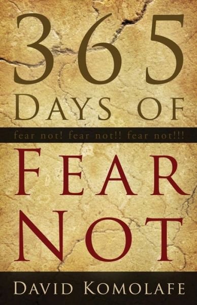 Cover for David Komolafe · 365 Days of Fear Not (Paperback Book) [2nd edition] (2014)