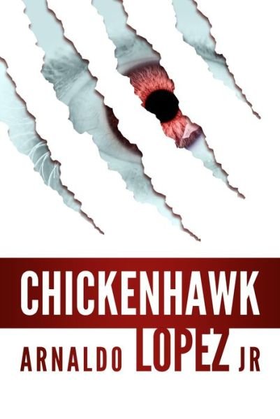 Cover for Arnaldo Lopez Lopez · Chickenhawk (Paperback Book) (2015)