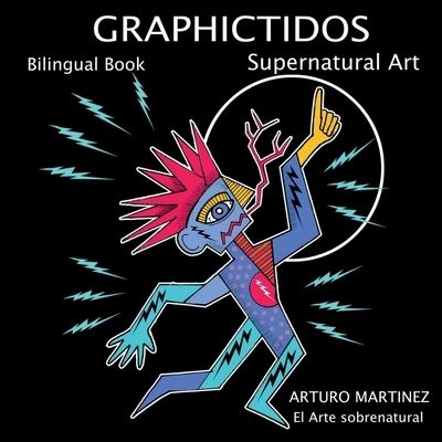 Cover for Arturo Martinez · Graphictidos (Book) (2023)