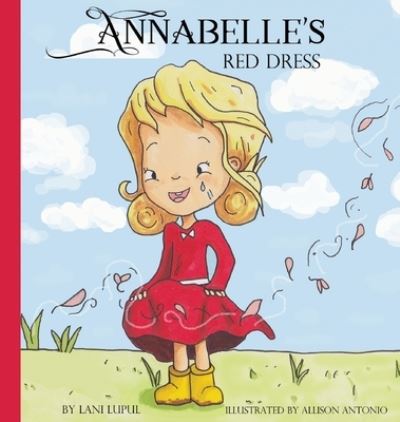 Cover for Lani Lupul · Annabelle's Red Dress (Hardcover Book) (2021)