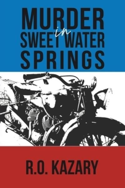 Cover for R.o. Kazary · Murder in Sweet Water Springs (Paperback Book) (2022)