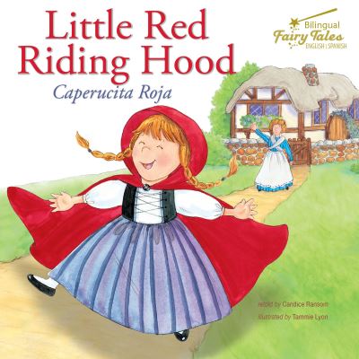 Cover for Candice Ransom · Bilingual Fairy Tales Little Red Riding Hood (Paperback Book) (2019)