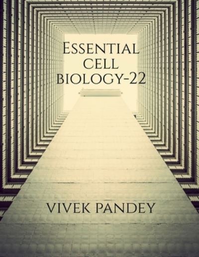 Cover for Vivek Pandey · Essential Cell Biology-22 (color) (Book) (2020)