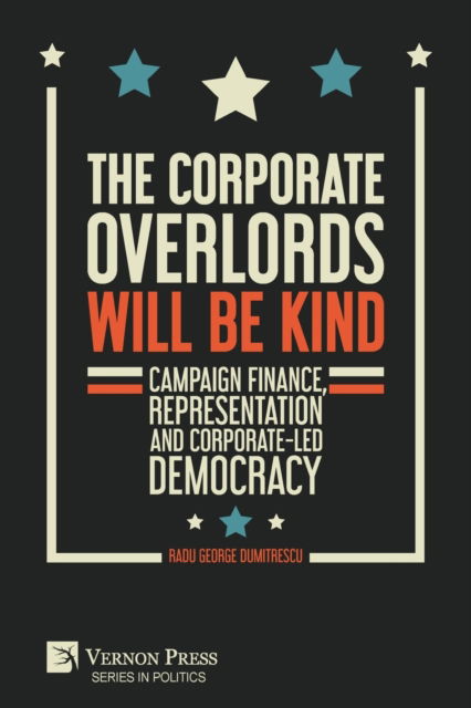 Cover for Radu George Dumitrescu · The Corporate Overlords will be Kind (Paperback Book) (2021)