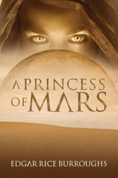 Cover for Edgar Rice Burroughs · A Princess of Mars (Annotated) (Paperback Book) (2021)