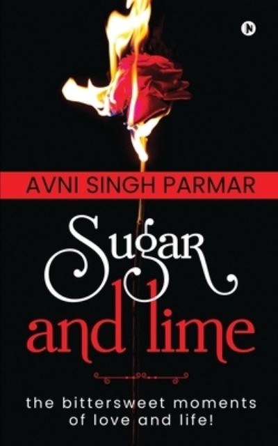 Cover for Avni Singh Parmar · Sugar and lime (Paperback Book) (2020)