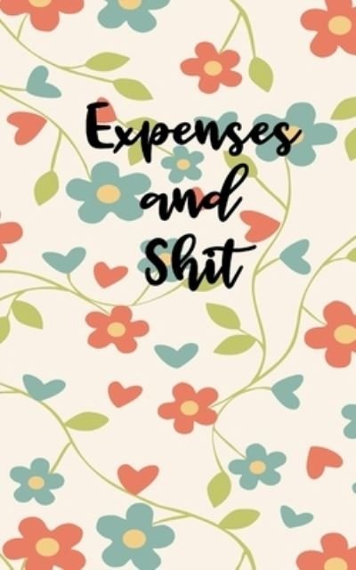 Cover for Casa Della Grande · Expenses And Shit (Pocketbok) (2020)