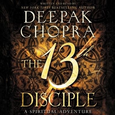Cover for Deepak Chopra · The 13th Disciple (CD) (2021)