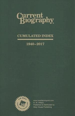 Cover for HW Wilson · Current Biography Cumulative Index, 1940-2018 (Innbunden bok) (2018)