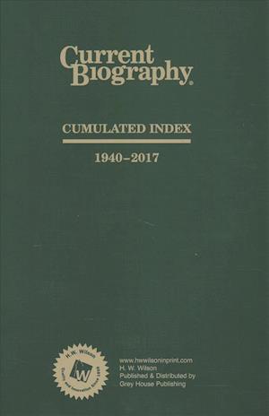 Cover for HW Wilson · Current Biography Cumulative Index, 1940-2018 (Innbunden bok) (2018)