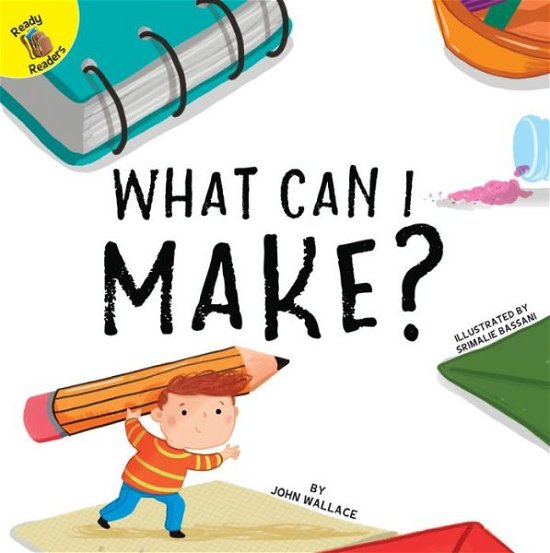 Cover for John Wallace · What Can I Make? (Buch) (2017)