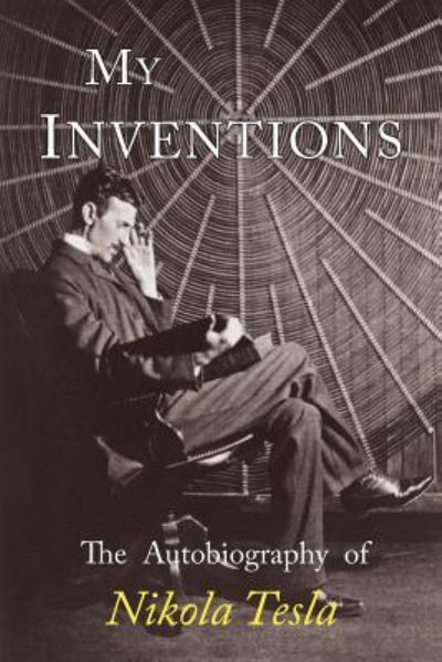 Cover for Nikola Tesla · My Inventions (Pocketbok) (2018)