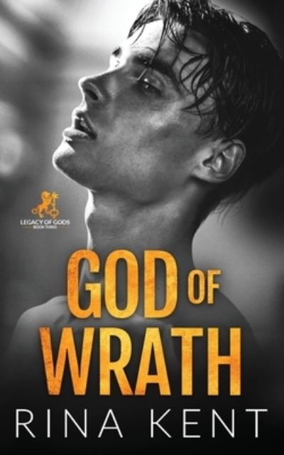 Cover for Rina Kent · God of Wrath: A Dark Enemies to Lovers Romance - Legacy of Gods (Paperback Book) (2022)