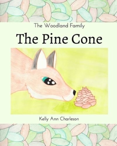 Cover for Kelly Ann Charleson · The Pine Cone (Paperback Book) (2020)