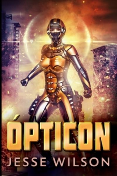 Cover for Jesse Wilson · Opticon (Paperback Book) (2021)