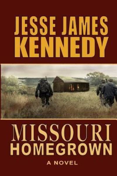 Cover for Jesse James Kennedy · Missouri Homegrown (Paperback Book) (2018)