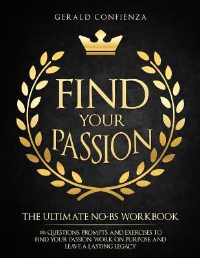 Cover for Gerald Confienza · Find Your Passion (Paperback Book) (2018)