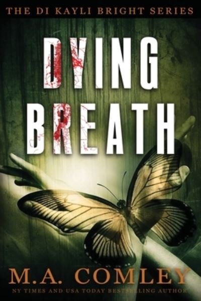 Cover for M A Comley · Dying Breath (Pocketbok) (2018)