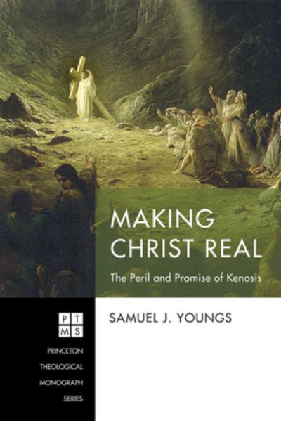 Cover for Samuel J Youngs · Making Christ Real (Hardcover Book) (2022)