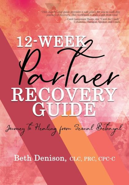 Cover for Beth Denison · 12-Week Partner Recovery Workbook (Paperback Book) (2020)