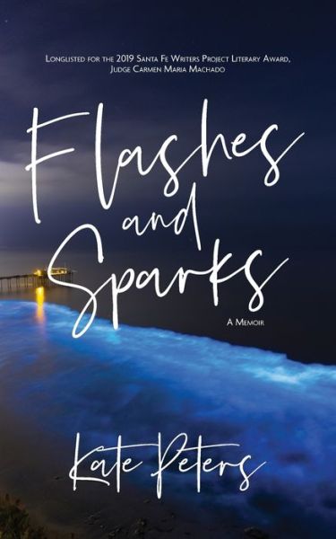 Cover for Kate Peters · Flashes and Sparks (Paperback Book) (2020)