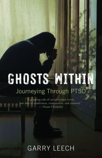 Cover for Garry Leech · Ghosts Within: Journeying Through PTSD (Pocketbok) (2019)