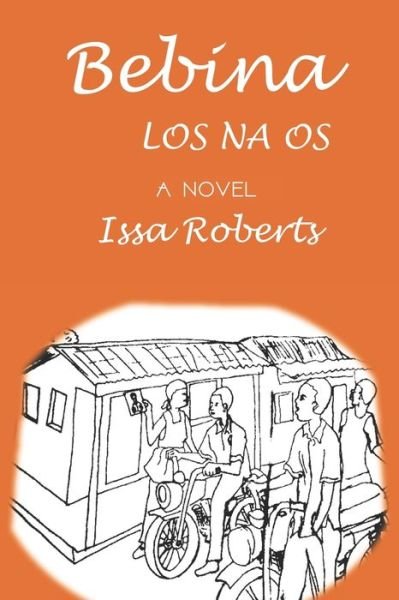 Cover for Issa Roberts · Bebina Los Na Os (Paperback Bog) (2020)