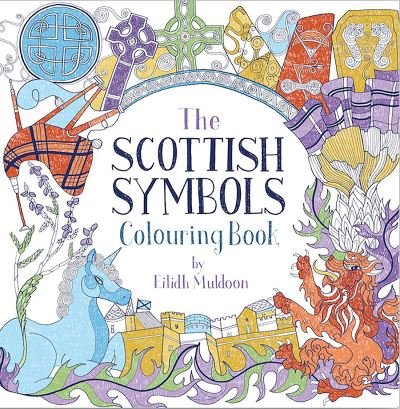 Cover for Eilidh Muldoon · The Scottish Symbols Colouring Book (Taschenbuch) (2023)