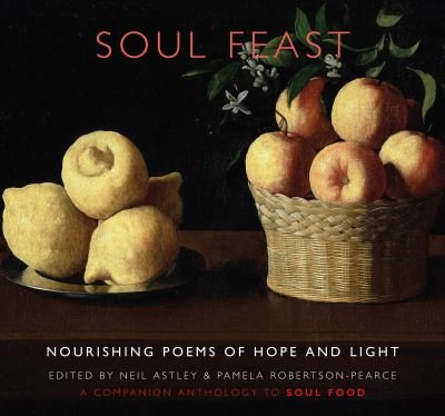 Cover for Soul Feast: nourishing poems of hope &amp; light: a companion anthology to Soul Food (Taschenbuch) (2024)