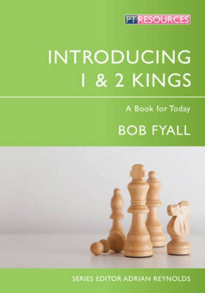 Cover for Bob Fyall · Introducing 1 &amp; 2 Kings: A Book for Today - Proclamation Trust (Paperback Bog) [Revised edition] (2015)