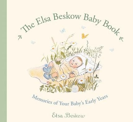 The Elsa Beskow Baby Book: Memories of Your Baby's Early Years - Elsa Beskow - Books - Floris Books - 9781782500063 - September 19, 2013