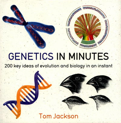 Genetics in Minutes - In Minutes - Tom Jackson - Bøker - Quercus Publishing - 9781784296063 - 19. mai 2016