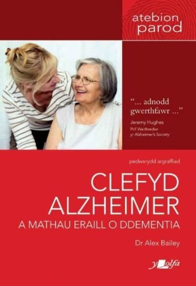 Cover for Alex Bailey · Darllen yn Well: Clefyd Alzheimer a Mathau Eraill o Ddementia (Pocketbok) (2019)