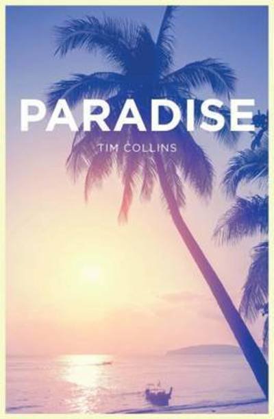Cover for Tim Collins · Paradise - (YA Reads) (Paperback Book) (2017)