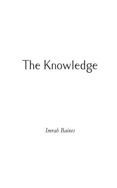 Cover for Imrah Baines · The Knowledge (Paperback Book) (2019)