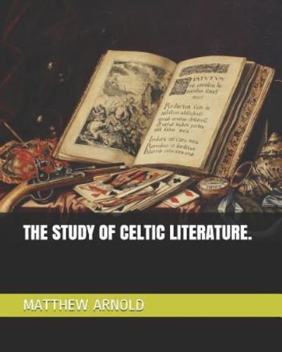 Cover for Matthew Arnold · The Study of Celtic Literature. (Paperback Book) (2019)