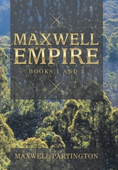 Cover for Maxwell Partington · Maxwell Empire (Hardcover Book) (2019)