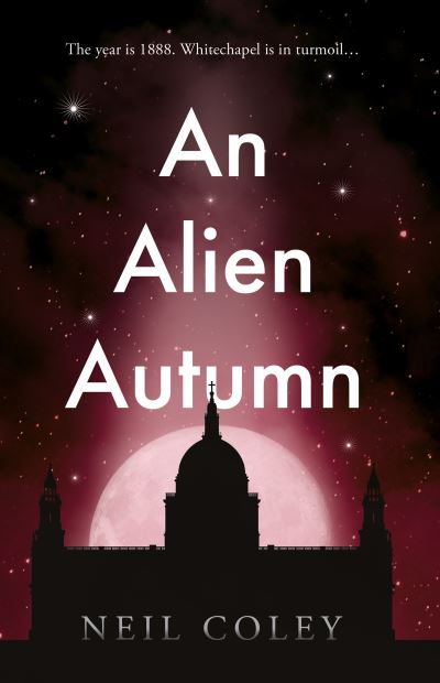 Cover for Neil Coley · An Alien Autumn (Paperback Book) (2021)