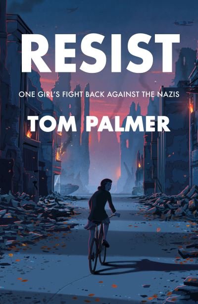 Cover for Tom Palmer · Resist: One Girl's Fight Back Against the Nazis (Paperback Book) (2022)