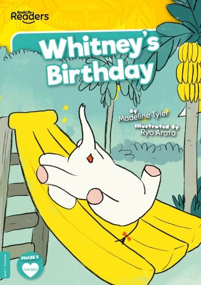Cover for Madeline Tyler · Whitney's Birthday - BookLife Readers (Pocketbok) (2023)