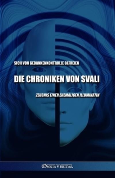 Cover for Svali · Die Chroniken Von Svali - Sich Von Gedankenkontrolle Befreien (Book) (2023)
