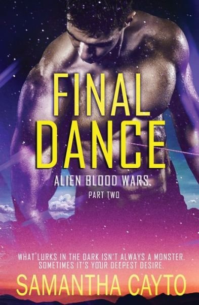 Cover for Samantha Cayto · Final Dance: Part Two - Alien Blood Wars (Paperback Book) (2020)