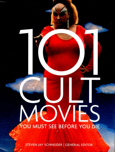 Cover for Steven Jay Schneider · 101 Cult Movies You Must See Before You Die (Paperback Book) (2015)