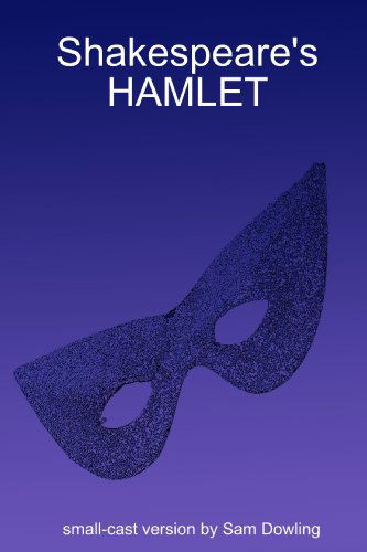 Cover for Sam Dowling · Shakespeare's  Hamlet (Paperback Book) (2009)