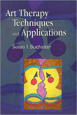 Cover for Susan Buchalter · Art Therapy Techniques and Applications (Paperback Book) (2009)