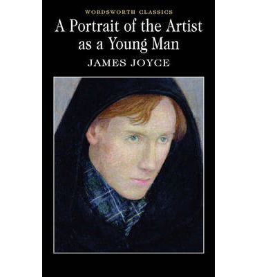 A Portrait of the Artist as a Young Man - Wordsworth Classics - James Joyce - Books - Wordsworth Editions Ltd - 9781853260063 - May 5, 1992