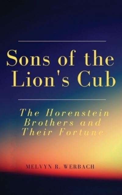 Cover for Melvyn R Werbach · Sons of the Lion's Cub (Hardcover Book) (2019)