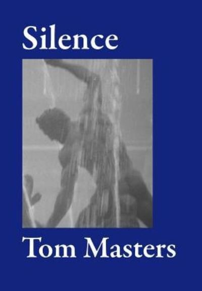 Cover for Tom Masters · Silence (Gebundenes Buch) (2011)