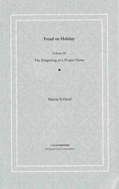 Cover for Sharon Kivland · Freud on Holiday (Forgetting of a Proper Name) (Paperback Book) (2012)