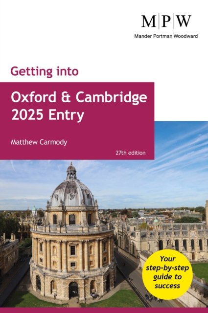 Cover for Mat Carmody · Getting into Oxford and Cambridge 2025 Entry (Pocketbok) [27 Revised edition] (2024)